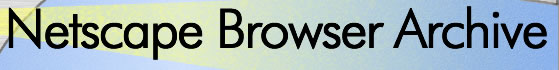 Netscape Browser Archive